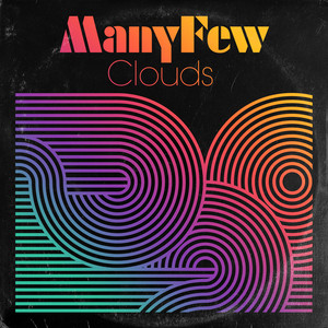 Clouds - ManyFew listen song