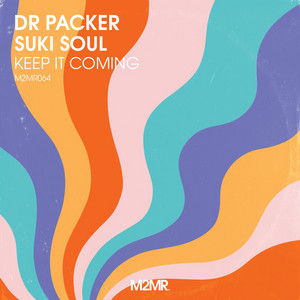 Keep It Coming - Radio Mix - Dr Packer & Suki Soul listen song