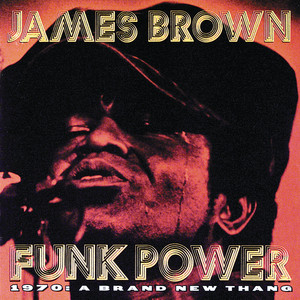Get Up I Feel Like Being Like A Sex Machine, Pts. 1 & 2 - James Brown & The Original J.B.s listen song