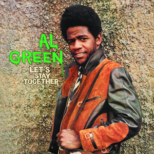 Let's Stay Together - Al Green listen song