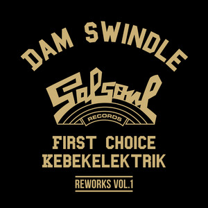 Let No Man Put Asunder (Dam Swindle Remix) - First Choice & Dam Swindle listen song