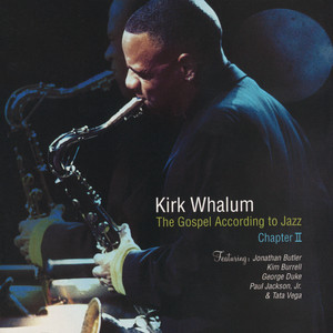 So Far, Sooo Good! - Kirk Whalum listen song