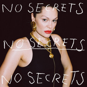 No Secrets - Jessie J listen song