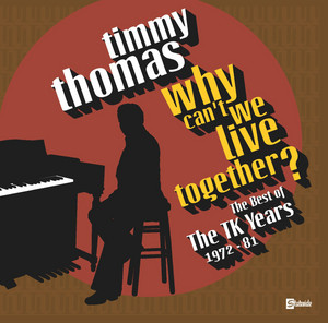 Why Can't We Live Together - Timmy Thomas listen song