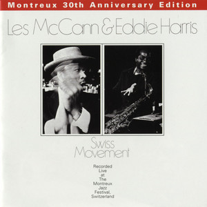 Compared to What - Live at Montreux Jazz Festival - Les McCann & Eddie Harris listen song