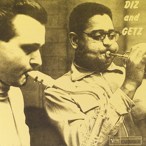 I Let A Song Go Out Of My Heart - Dizzy Gillespie & Stan Getz listen song
