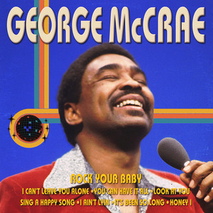 Rock Your Baby - George McCrae listen song