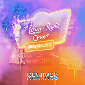 Love Ain't Over - Carlita Remix - Chloé Caillet & Carlita listen song