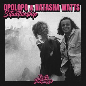 Situationship - Extended Mix - Opolopo & Natasha Watts listen song