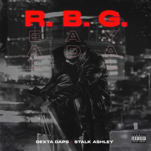 R.B.G (Real Bad Gyal) - Dexta Daps & Stalk Ashley listen song