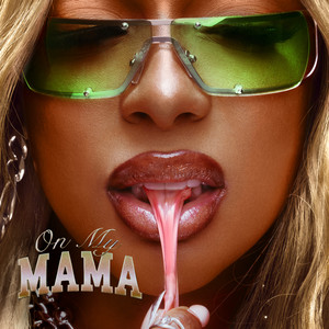 On My Mama - Victoria Monét listen song