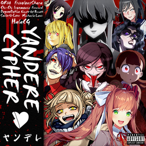 Yandere Cypher - HalaCG & OR3O & FrivolousShara & Chi-Chi & Ironmouse & Freeced & DayumDahlia & Knight of Breath & Sailorurlove & Michaela Laws listen song