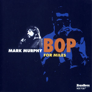 Parker's Mood - Recorded Live in Vienna, 1990 - Mark Murphy listen song