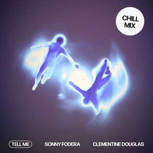 Tell Me - Morgan Seatree Remix - Sonny Fodera & Clementine Douglas & Morgan Seatree listen song