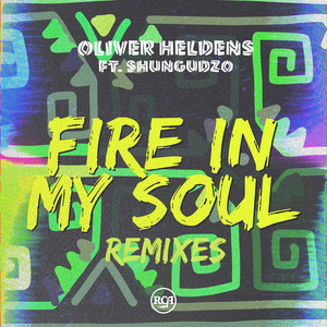 Fire In My Soul - Justin Caruso Remix - Oliver Heldens & Shungudzo & Justin Caruso listen song