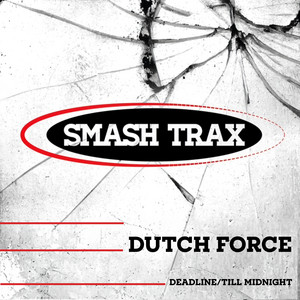 Deadline - Original Mix - Dutch Force listen song