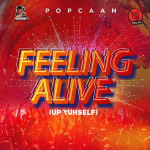 Feeling Alive (Up Yuhself) - Popcaan listen song