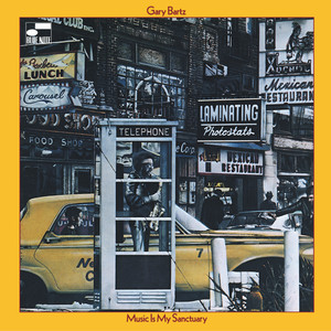 Music Is My Sanctuary - Gary Bartz listen song