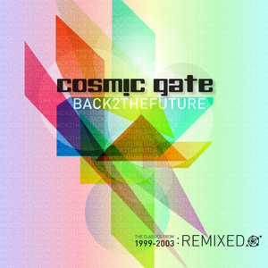 Exploration Of Space - Cosmic Gate's Back 2 The Future Remix - Cosmic Gate