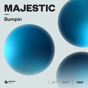 Bumpin' - Majestic listen song