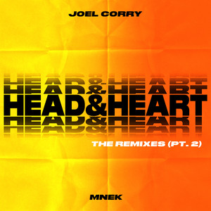 Head & Heart (feat. MNEK) - Kokiri Remix - Joel Corry & MNEK & Kokiri listen song