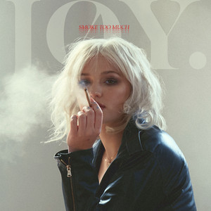 Smoke Too Much - JOY.
