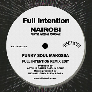 Funky Soul Makossa - Full Intention Remix Edit - Nairobi & The Awesome Foursome & Full Intention listen song