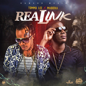 Real Link - Remastered - Tommy Lee Sparta & Masicka listen song