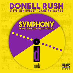 Symphony - Symphony In E-Smoove - Donell Rush & Steve "Silk" Hurley & Chantay Savage & E-Smoove listen song