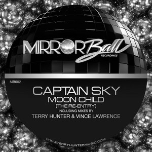 Moon Child (The Re-Entry) - Terry Hunter Club Mix - Captain Sky & Terry Hunter listen song