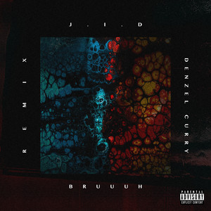 Bruuuh (with Denzel Curry) - Remix - JID & Denzel Curry listen song