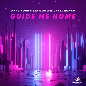 Guide Me Home - Extended Mix - Marc Korn & Semitoo & Michael Roman listen song