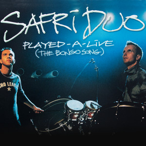 Played-A-Live (The Bongo Song) - Radio Edit - Safri Duo listen song