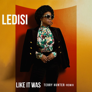 Like It Was - Terry Hunter Remix - Ledisi & Terry Hunter listen song