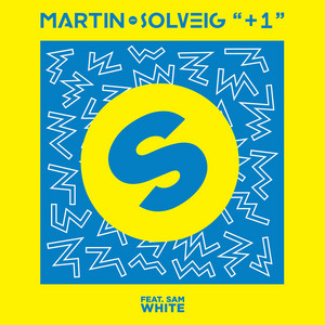 +1 (feat. Sam White) - Radio Edit - Martin Solveig & SAM WHITE