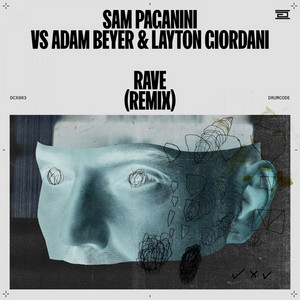 Rave - Remix - Sam Paganini & Adam Beyer & Layton Giordani listen song