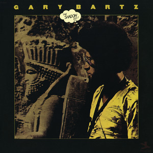 Gentle Smiles (Saxy) - Gary Bartz listen song