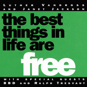The Best Things In Life Are Free - Classic 12"Mix - Luther Vandross & Janet Jackson & Bell Biv DeVoe & Ralph Tresvant listen song