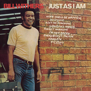 Ain't No Sunshine - Bill Withers listen song