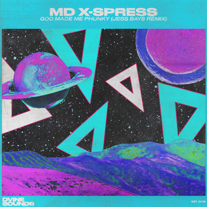 God Made Me Phunky - Jess Bays Remix - MD X-Spress & Jess Bays listen song