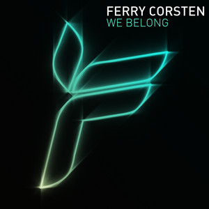 We Belong - Extended Mix - Ferry Corsten & Maria Nayler listen song