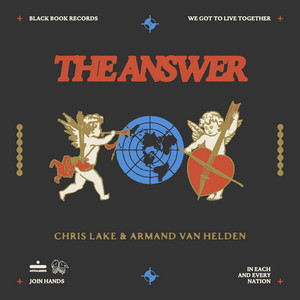 The Answer (featuring Arthur Baker & Victor Simonelli) - Chris Lake & Armand Van Helden & Arthur Baker & Victor Simonelli listen song