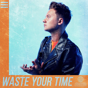 Waste Your Time - Conor Maynard listen song