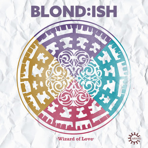 Wizard of Love - Radio Edit - BLOND:ISH & Radio listen song