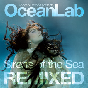 Sirens Of The Sea - Above & Beyond Club Mix - Above & Beyond & OceanLab listen song