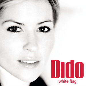 White Flag - Radio Edit - Dido listen song