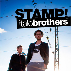 Stamp On The Ground - ItaloBrothers listen song