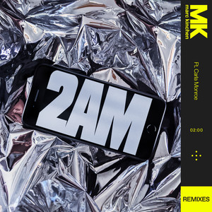 2AM (feat. Carla Monroe) - Martin Ikin Remix - MK & Carla Monroe & Martin Ikin listen song