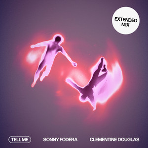 Tell Me - Morgan Seatree Remix - Sonny Fodera & Clementine Douglas & Morgan Seatree listen song