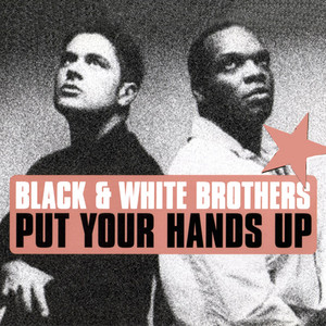 Put Your Hands Up - DJ Tonka Radio Edit - The Black & White Brothers & DJ Tonka listen song